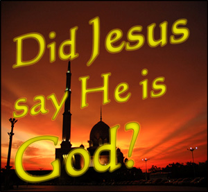 Did Jesus say He is God?