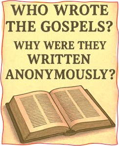 Who wrote the Gospels?